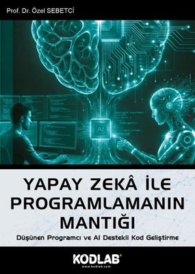 Yapay Zeka ile Programlamanın Mantığı