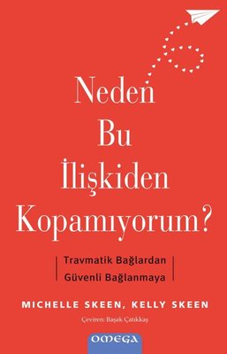 Neden Bu İlişkiden Kopamıyorum