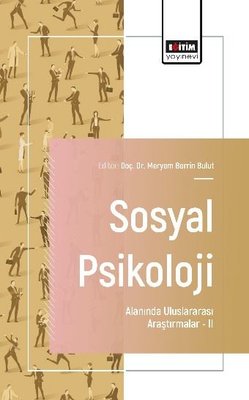 Sosyal Psikoloji Alanında Uluslararası Araştırmalar II