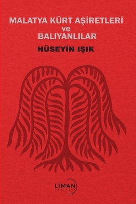 Malatya Kürt Aşiretleri ve Balıyanlar