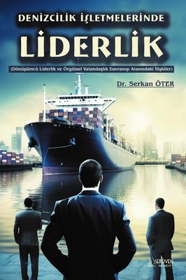 Denizcilik İşletmelerinde Liderlik
