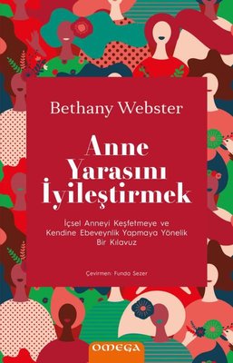 Anne Yarasını İyileştirmek