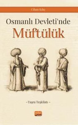 Osmanlı Devleti nde Müftülük Taşra Teşkilatı