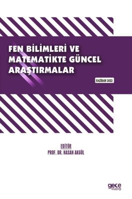 Fen Bilimleri Ve Matematikte Güncel Araştırmalar Haziran 2022