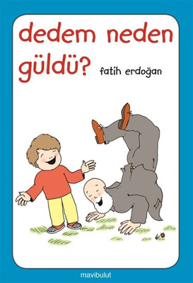 Dedem Neden Güldü