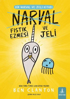 Bir Narval ve Jeli Kitabı Narval Fıstık Ezmesi ve Jeli