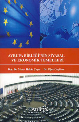 Avrupa Birliği nin Siyasal ve Ekonomik Temelleri
