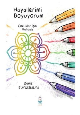 Hayallerimi Boyuyorum Çocuklar için Mandala