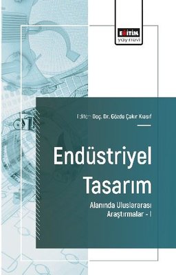 Endüstriyel Tasarım Alanında Uluslararası Araştırmalar I