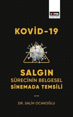 Kovid 19 Salgın Sürecinin Belgesel Sinemada Temsili