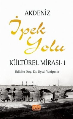 Akdeniz İpek Yolu Kültürel Mirası 1