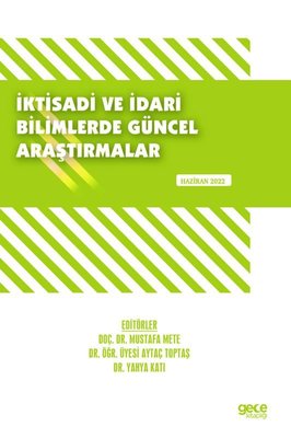 İktisadi ve İdari Bilimlerde Güncel Araştırmalar Haziran 2022