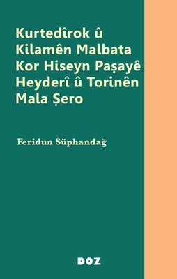 Kurtedirok u Kilamen Malbata Kor Hiseyn Paşaye Heyderi u Torinen Mala Şero