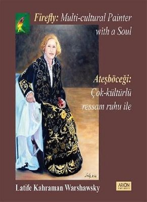 Ateşböceği Çok Kültürlü Ressam Ruhu İle Firefly A Multu Cultural Painter With a Soul