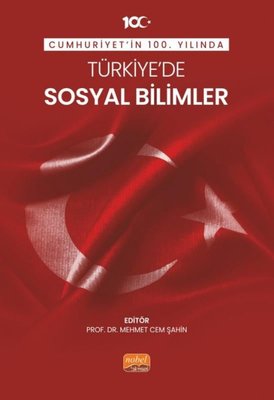Cumhuriyet in 100 Yılında Türkiye de Sosyal Bilimler