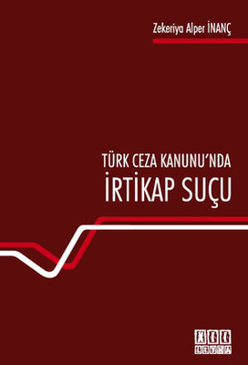 Türk Ceza Hukuku nda İrtikap Suçu
