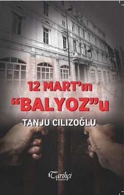 12 Mart ın Balyoz u