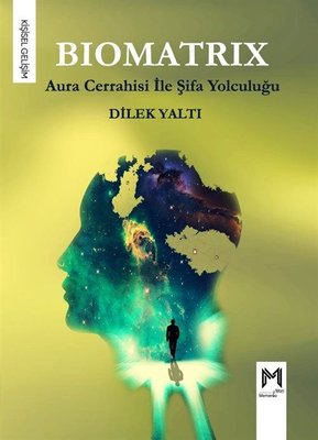 Biomatrix Aura Cerrahisi ile Şifa Yolculuğu