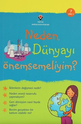 Neden Dünyayı Önemsemeliyim