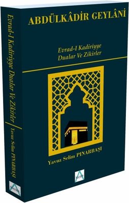 Evrad ı Kadiriyye Dualar ve Zikirler