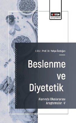 Beslenme ve Diyetetik Alanında Uluslararası Araştırmalar V