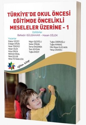 Türkiye de Okul Öncesi Eğitimde Öncelikli Meseleler Üzerine