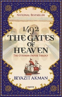 1492 The Gates Of Heaven The Ottoman Empire Trilogy