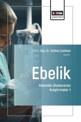 Ebelik Alanında Uluslararası Araştırmalar I