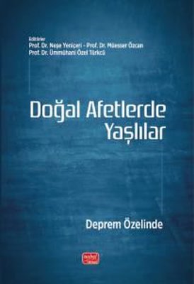 DOĞAL AFETLERDE YAŞLILAR Deprem Özelinde