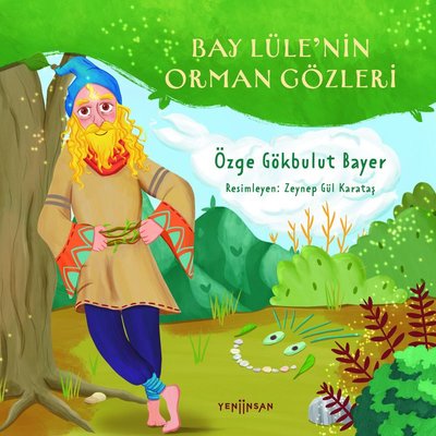 Bay Lüle nin Orman Gözleri