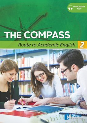 The Compass Route To Academic English 2 Nüans Publishing
