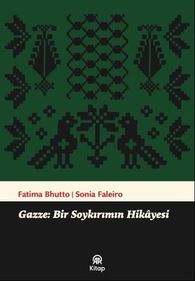 Gazze Bir Soykırımın Hikayesi