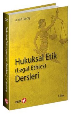 Hukuksal Etik Legal Ethics Dersleri