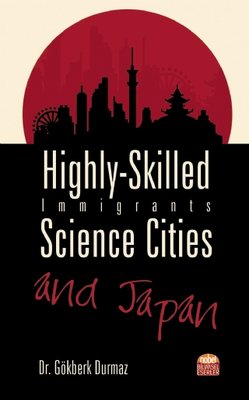 Highly Skilled Immigrants Science Cities and Japan