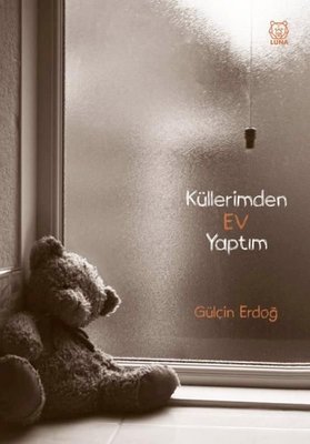 Küllerimden Ev Yaptım
