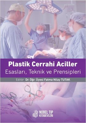 Plastik Cerrahi Acilleri Esasları Teknikleri ve Prensipleri