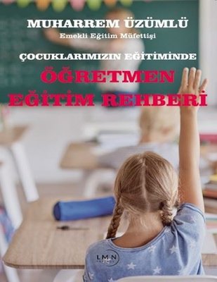 Çocuklarımızın Eğitiminde Veli Eğitim Rehberi