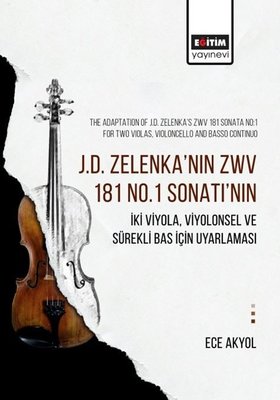 J D Zelenka nın Zwv 181 No 1 Sonatı nın İki Viyola Viyolonsel ve Sürekli Bas İçin Uyarlaması