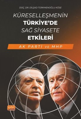 Küreselleşmenin Türkiye de Sağ Siyasete Etkileri AK PARTİ ve MHP