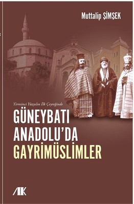Yirminci Yüzyılın İlk Çeyreğinde Güneybatı Anadolu da Gayrimüslimler