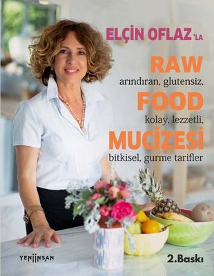 Elçin Oflaz la Raw Food Mucizesi