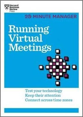 Running Virtual Meetings HBR 20 Minute Manager Series