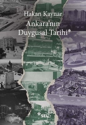 Ankara nın Duygusal Tarihi