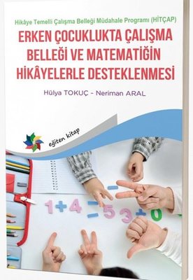 Erken Çocuklukta Çalışma Belleği Matematiğin Hikayelerle Desteklenmesi