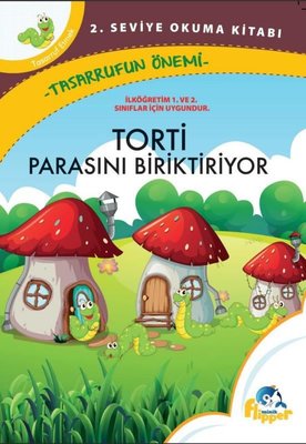 Torti Parasını Biriktiriyor Tasarrufun Önemi 2 Seviye Okuma Kitapları
