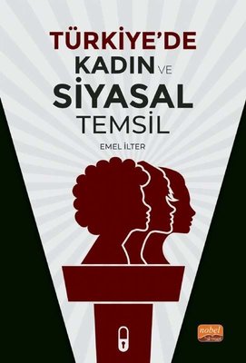 Türkiye de Kadın ve Siyasal Temsil