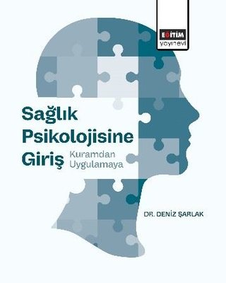 Sağlık Psikolojisine Giriş Kuramdan Uygulamaya