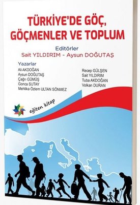 Türkiye de Göç Göçmenler ve Toplum