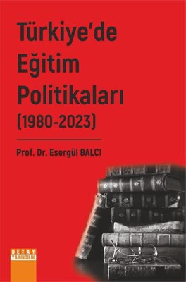 Türkiye de Eğitim Politikaları 2 Cilt 1980 2023