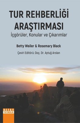 Tur Rehberliği Araştırması İçgörüler Konular ve Çıkarımlar